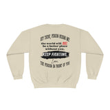 The world will NOT be a better place without you...Keep Fighting Crewneck Sweatshirt Mental Health Encouraging Inspirational Printify