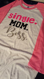Single. Mom. Boss. Raglan T-Shirt/Women's T-Shirt Plush